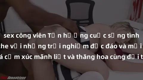 sex công viên Tận hưởng cuộc sống tình dục online không che với những trải nghiệm độc đáo và mới lạ. Khám phá cảm xúc mãnh liệt và thăng hoa cùng đối tác tại các trang web chuyên nghiệp.