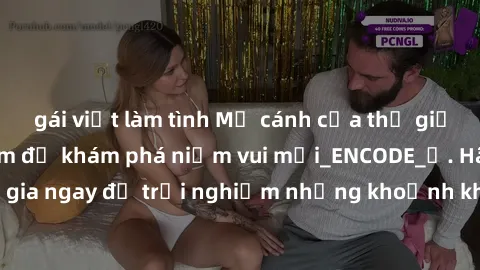 gái việt làm tình Mở cánh cửa thế giới sex MILF Việt Nam để khám phá niềm vui mới_ENCODE_. Hãy tham gia ngay để trải nghiệm những khoảnh khắc đầy kích thích và đam mê.